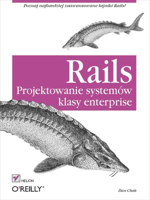 cover image of Rails. Projektowanie systemów klasy enterprise